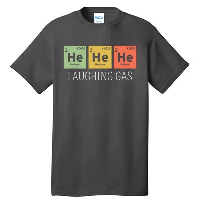 He He He Helium Laughing Gas Funny Chemistry Elements Tall T-Shirt