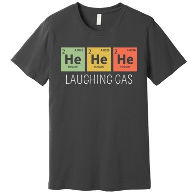 He He He Helium Laughing Gas Funny Chemistry Elements Premium T-Shirt