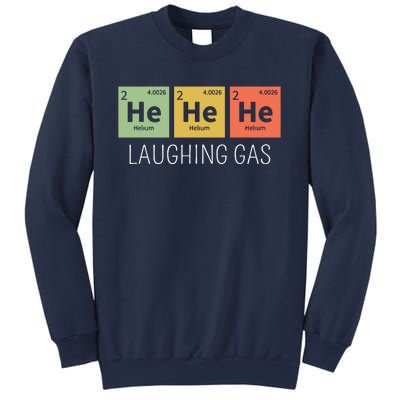 He He He Helium Laughing Gas Funny Chemistry Elements Sweatshirt