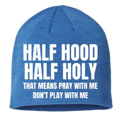 Half Hood Half Holy Pray With Me Dont Play With Me Funny Sustainable Beanie