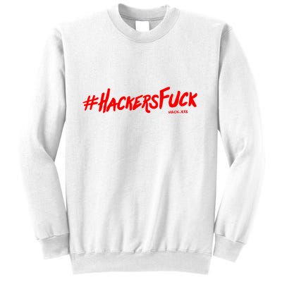 Hack.Xxx Hashtag Hackers Suck Sweatshirt