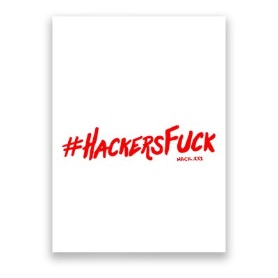 Hack.Xxx Hashtag Hackers Suck Poster