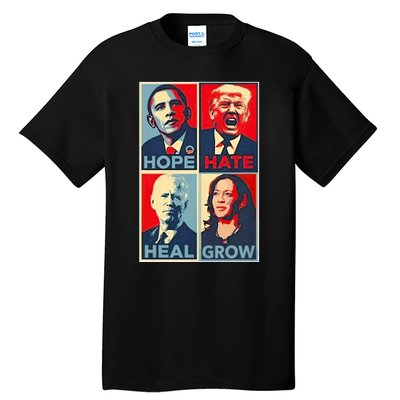 Hope Hate Heal Grow Tall T-Shirt