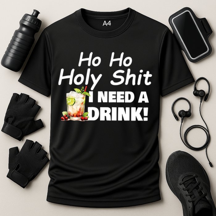 Ho Ho Holy I Need A Drink Funny Christmas Santa Claus Performance Shirt