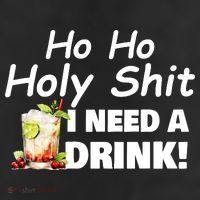 Ho Ho Holy I Need A Drink Funny Christmas Santa Claus Trucker Hat
