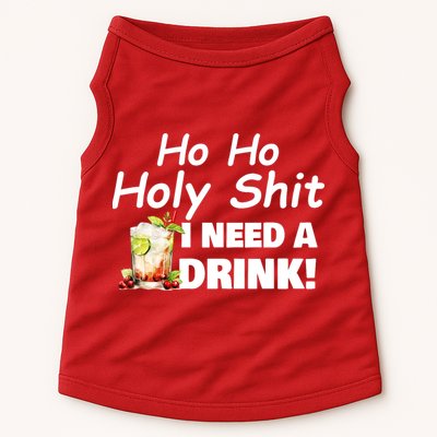 Ho Ho Holy I Need A Drink Funny Christmas Santa Claus Doggie Tank