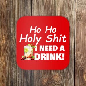 Ho Ho Holy I Need A Drink Funny Christmas Santa Claus Coaster