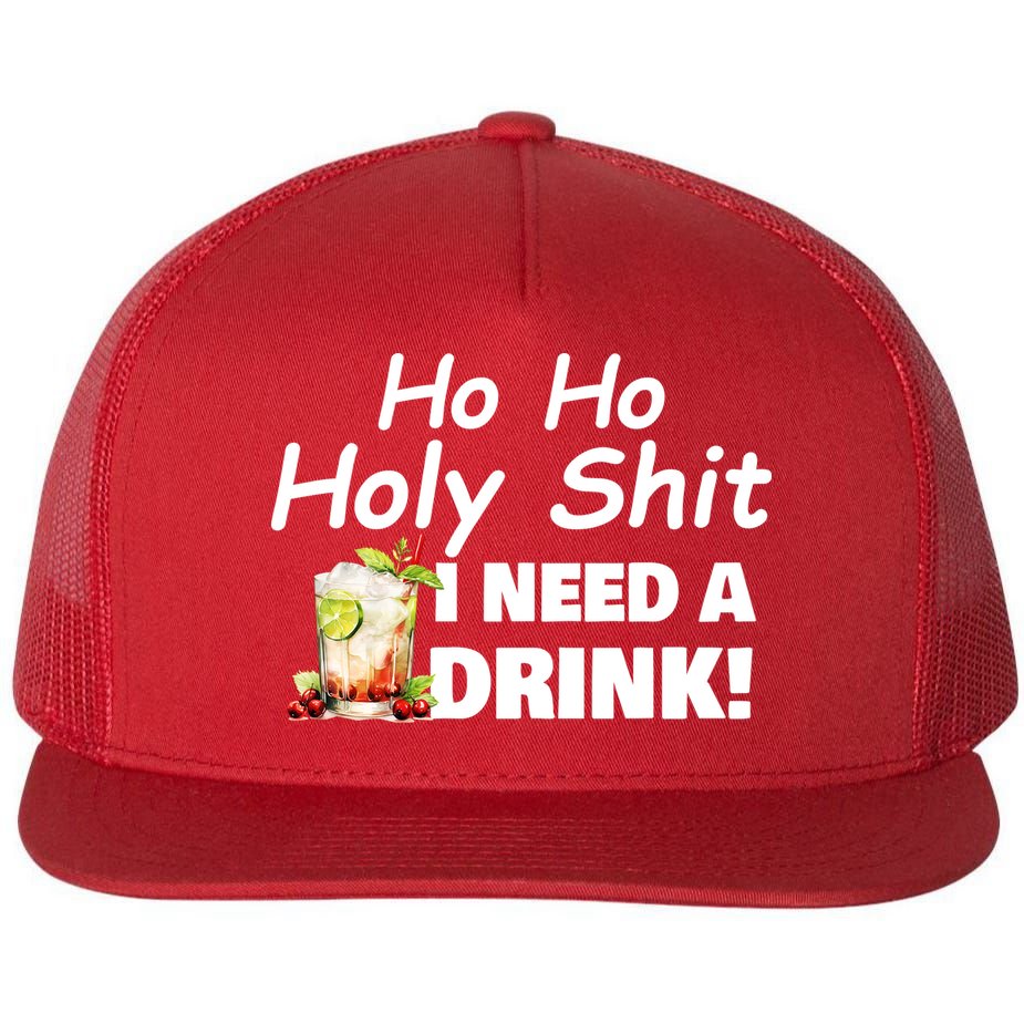 Ho Ho Holy I Need A Drink Funny Christmas Santa Claus Flat Bill Trucker Hat