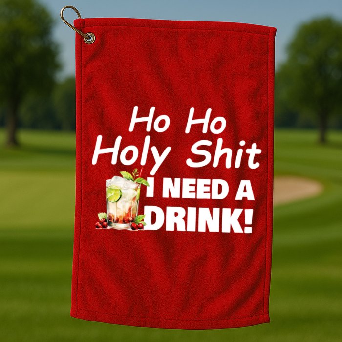 Ho Ho Holy I Need A Drink Funny Christmas Santa Claus Golf Towel