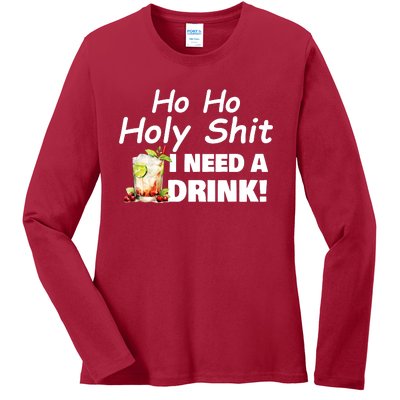 Ho Ho Holy I Need A Drink Funny Christmas Santa Claus Ladies Long Sleeve Shirt