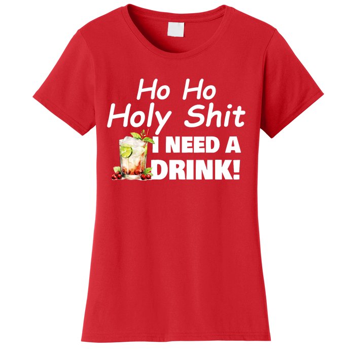 Ho Ho Holy I Need A Drink Funny Christmas Santa Claus Women's T-Shirt