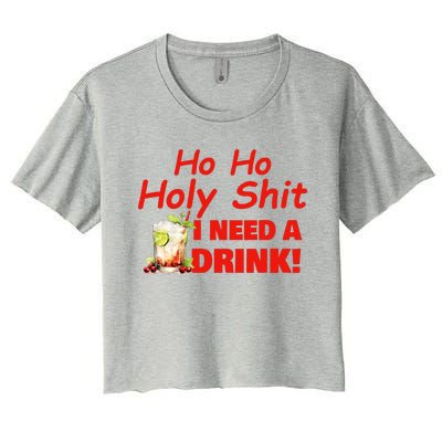 Ho Ho Holy I Need A Drink Funny Christmas Santa Claus Women's Crop Top Tee