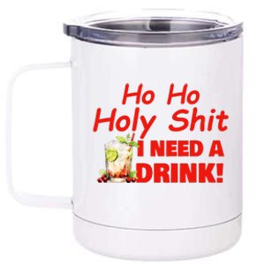 Ho Ho Holy I Need A Drink Funny Christmas Santa Claus 12 oz Stainless Steel Tumbler Cup