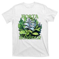 Hosta Hoarder Hostas Garden Lovers Yard Plants Hostas T-Shirt