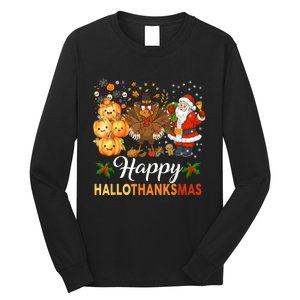 Happy Hallothanksmas Halloween Thanksgiving Christmas Funny Long Sleeve Shirt