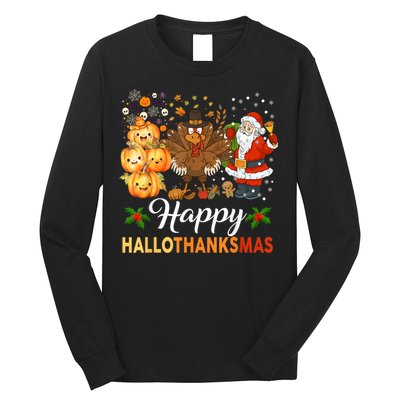 Happy Hallothanksmas Halloween Thanksgiving Christmas Funny Long Sleeve Shirt