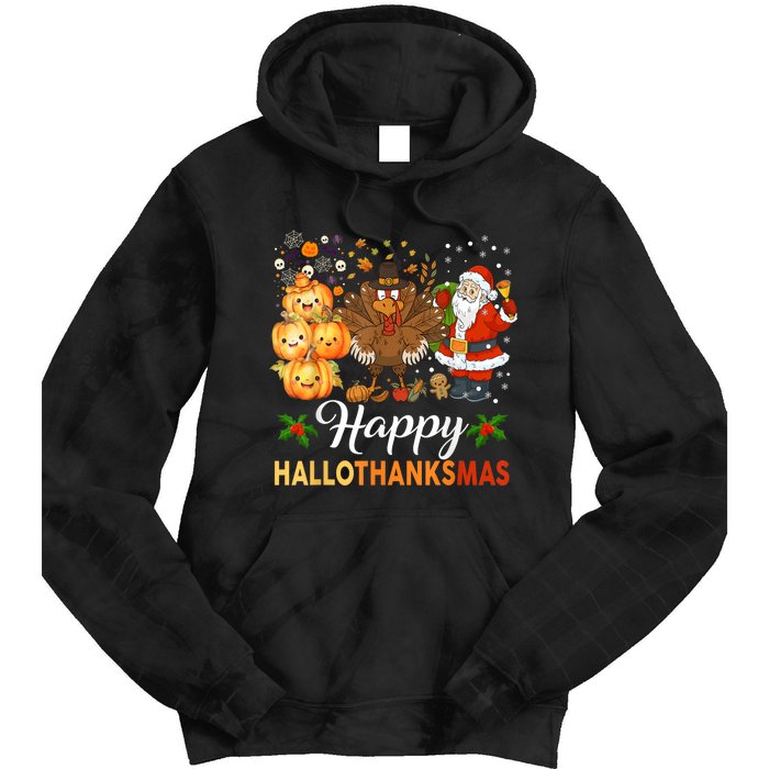 Happy Hallothanksmas Halloween Thanksgiving Christmas Funny Tie Dye Hoodie