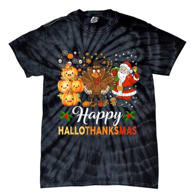 Happy Hallothanksmas Halloween Thanksgiving Christmas Funny Tie-Dye T-Shirt