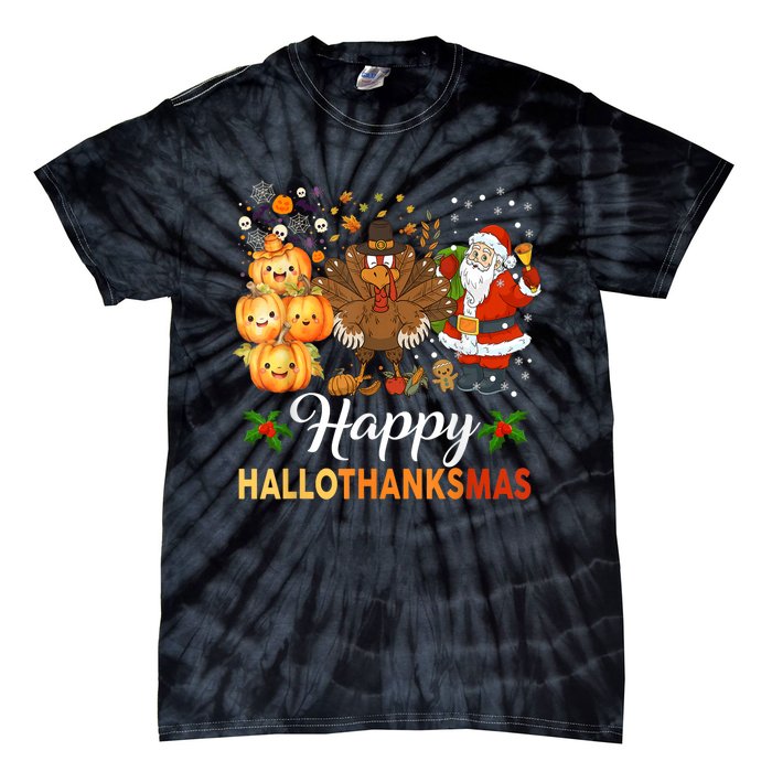 Happy Hallothanksmas Halloween Thanksgiving Christmas Funny Tie-Dye T-Shirt