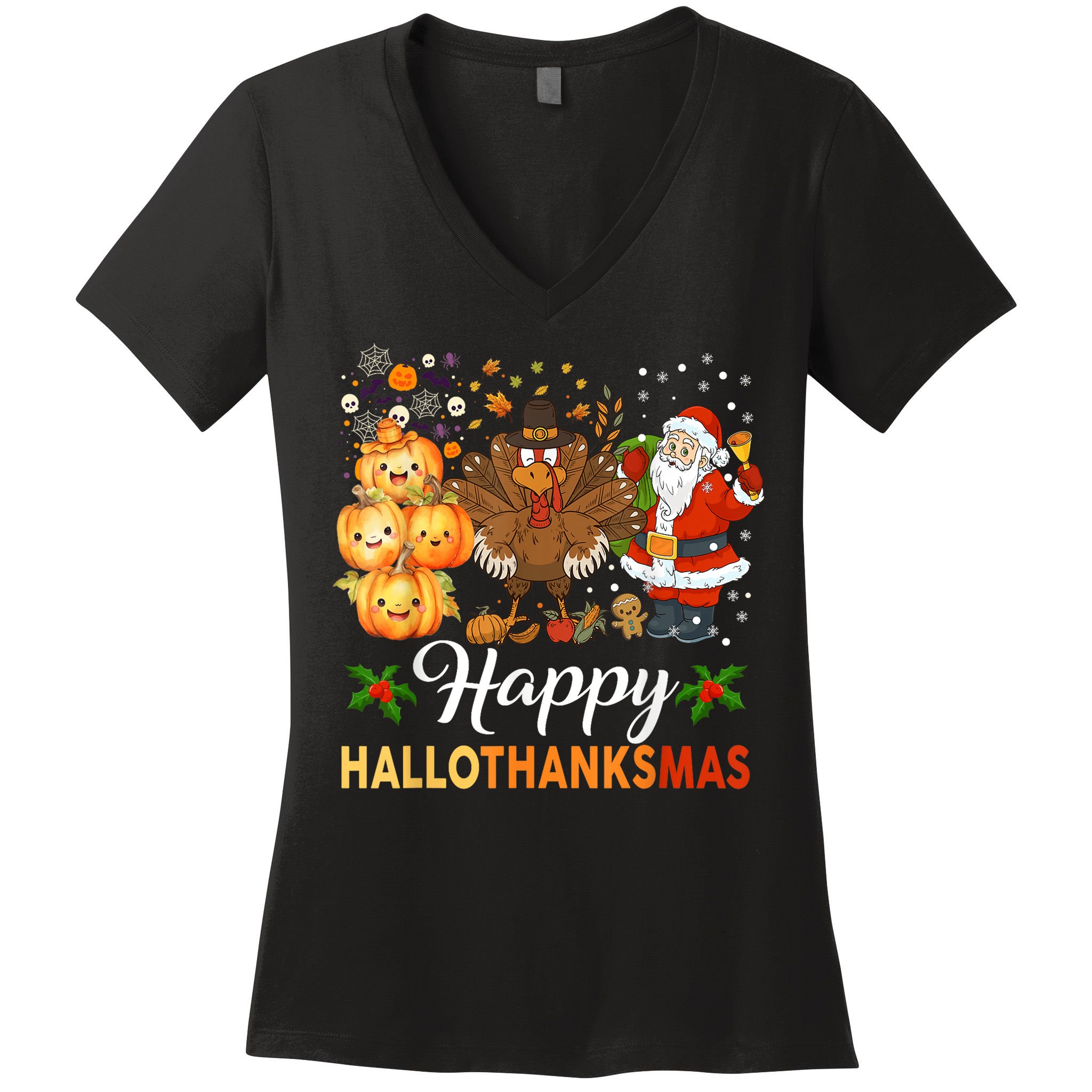 Happy Hallothanksmas Halloween Thanksgiving Christmas Funny Women's V-Neck T-Shirt