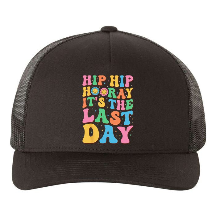 Hip Hip Hooray Its Last Day of School Hello Summer Teacher Yupoong Adult 5-Panel Trucker Hat