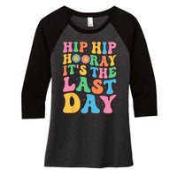 Hip Hip Hooray Its Last Day of School Hello Summer Teacher Women's Tri-Blend 3/4-Sleeve Raglan Shirt