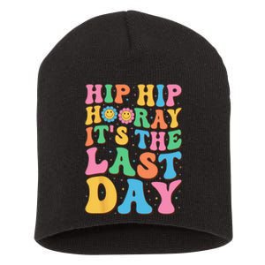 Hip Hip Hooray Its Last Day of School Hello Summer Teacher Short Acrylic Beanie