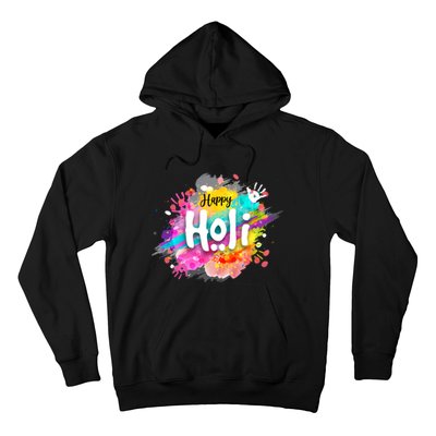 Happy Holi Holi Hai Hindu Holi Festival Festival Of Colors Hoodie