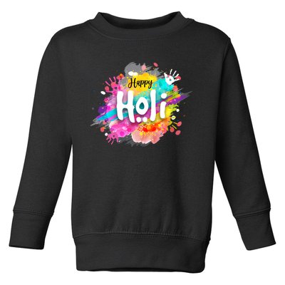 Happy Holi Holi Hai Hindu Holi Festival Festival Of Colors Toddler Sweatshirt