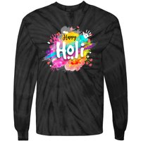 Happy Holi Holi Hai Hindu Holi Festival Festival Of Colors Tie-Dye Long Sleeve Shirt