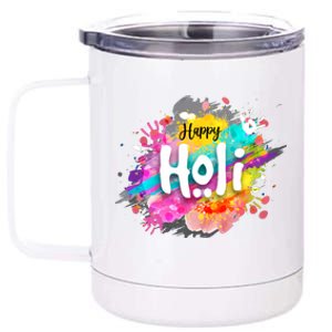 Happy Holi Holi Hai Hindu Holi Festival Festival Of Colors 12 oz Stainless Steel Tumbler Cup