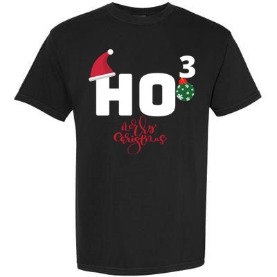 Ho Ho Ho Merry Christmas Ho3 Funny Gift Garment-Dyed Heavyweight T-Shirt