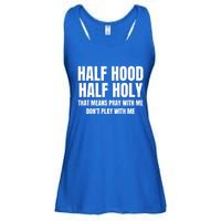 Half Hood Half Holy Gift That Means Pray With Me Funny Gift Ladies Essential Flowy Tank