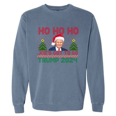 Ho Ho Ho JoeS Got To Go Trump 2024 For President Maga Gift Garment-Dyed Sweatshirt