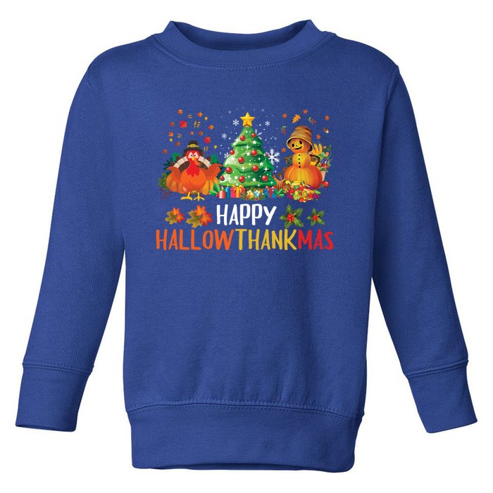 Happy Hallothanksmas Halloween Thanksgiving Merry Christmas Gift Toddler Sweatshirt