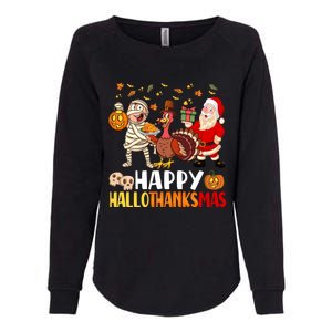 Happy Hallothanksmas Halloween Thanksgiving Christmas Day Gift Womens California Wash Sweatshirt