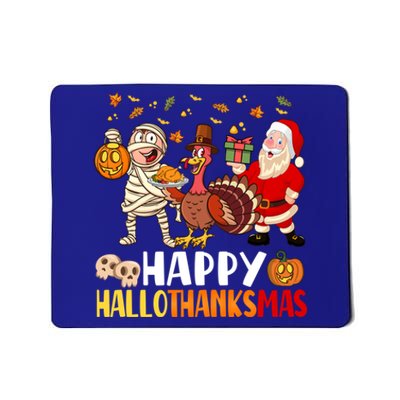 Happy Hallothanksmas Halloween Thanksgiving Christmas Day Gift Mousepad