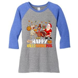 Happy Hallothanksmas Halloween Thanksgiving Christmas Day Gift Women's Tri-Blend 3/4-Sleeve Raglan Shirt