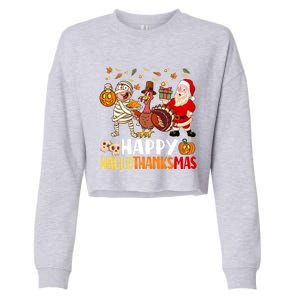 Happy Hallothanksmas Halloween Thanksgiving Christmas Day Gift Cropped Pullover Crew