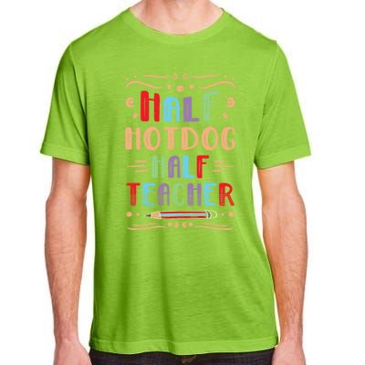 Half Hotdog Half Teacher Sausage Foodie Meat Lover Great Gift Adult ChromaSoft Performance T-Shirt