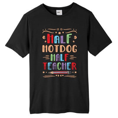 Half Hotdog Half Teacher Sausage Foodie Meat Lover Great Gift Tall Fusion ChromaSoft Performance T-Shirt