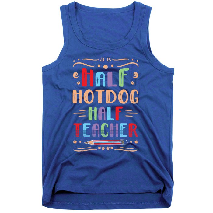 Half Hotdog Half Teacher Sausage Foodie Meat Lover Great Gift Tank Top