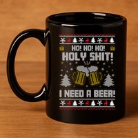 Ho Ho Holy I Need A Beer Santa Claus Ugly Christmas 11oz C Handle Ceramic Mug