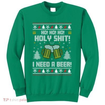 Ho Ho Holy I Need A Beer Santa Claus Ugly Christmas Sweatshirt