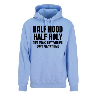 Half Hood Half Holy Cool Gift That Means Pray With Me Funny Gift Unisex Surf Hoodie