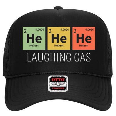 He He He Helium Laughing Gas Funny Chemistry Elements High Crown Mesh Back Trucker Hat