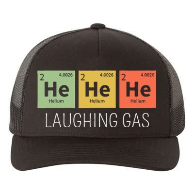 He He He Helium Laughing Gas Funny Chemistry Elements Yupoong Adult 5-Panel Trucker Hat