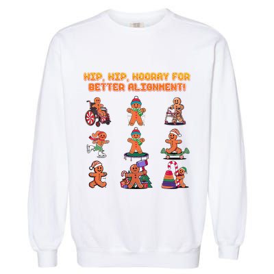 Hip Hip Hooray For Better Alignment Chiropractor Garment-Dyed Sweatshirt