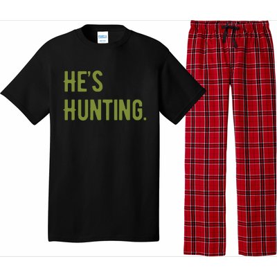 Hes Hunting Hunting Season Pajama Set