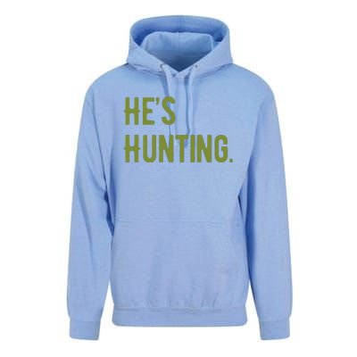 Hes Hunting Hunting Season Unisex Surf Hoodie